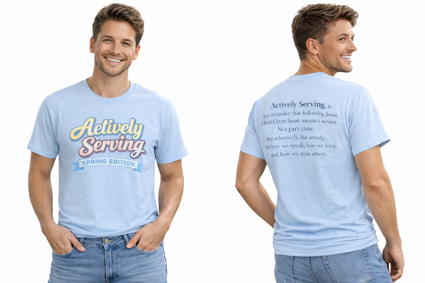 Actively Serving  - Short Sleeve Tee / Limited Edition