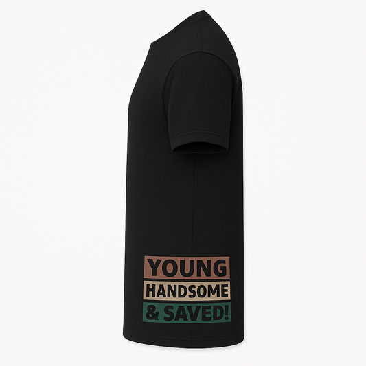Young, Handsome & Saved Tee