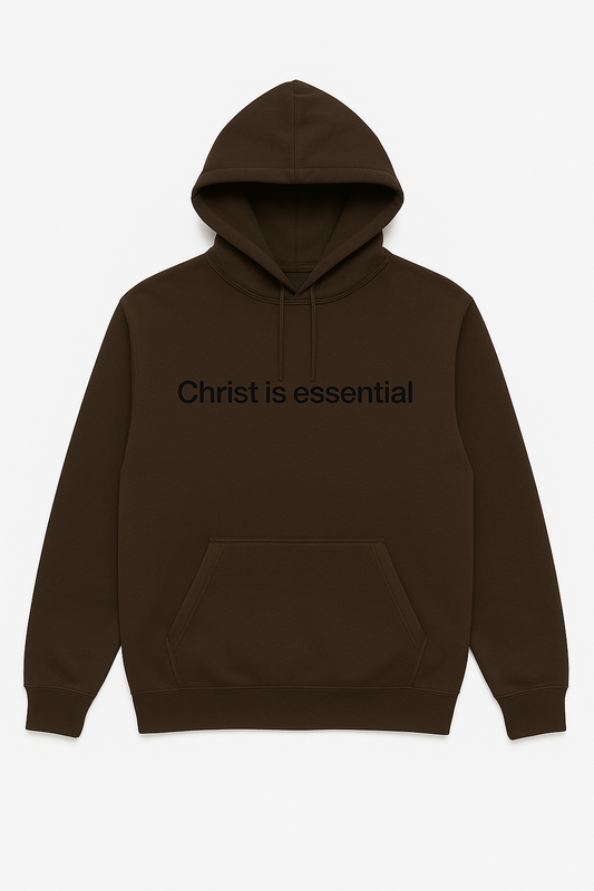 Christ is Essential Hoodie – Fall Collection