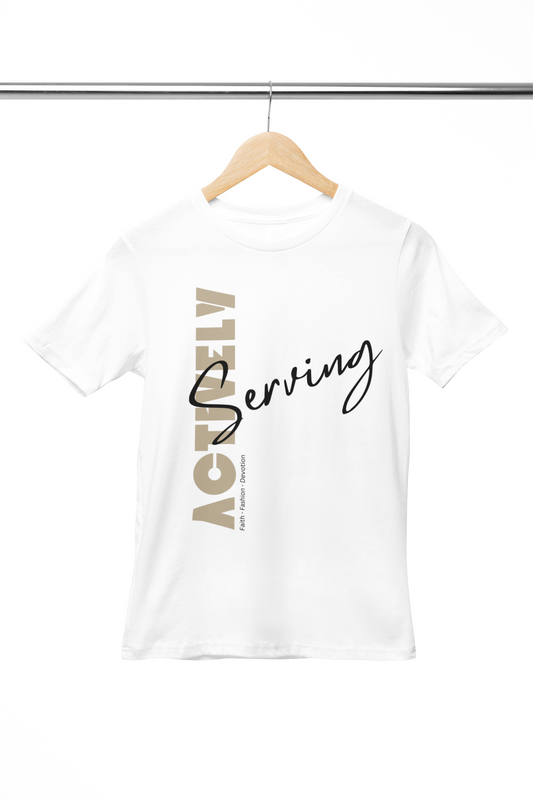 Actively Serving T-Shirt